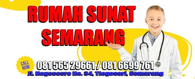 081-6699-761 // DOKTER KHITAN KLEM MURAH DI SEMARANG