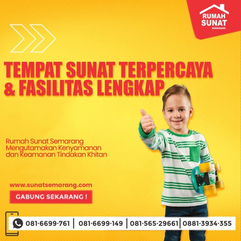 Tempat Sunat Terpercaya dengan Fasilitas Lengkap
