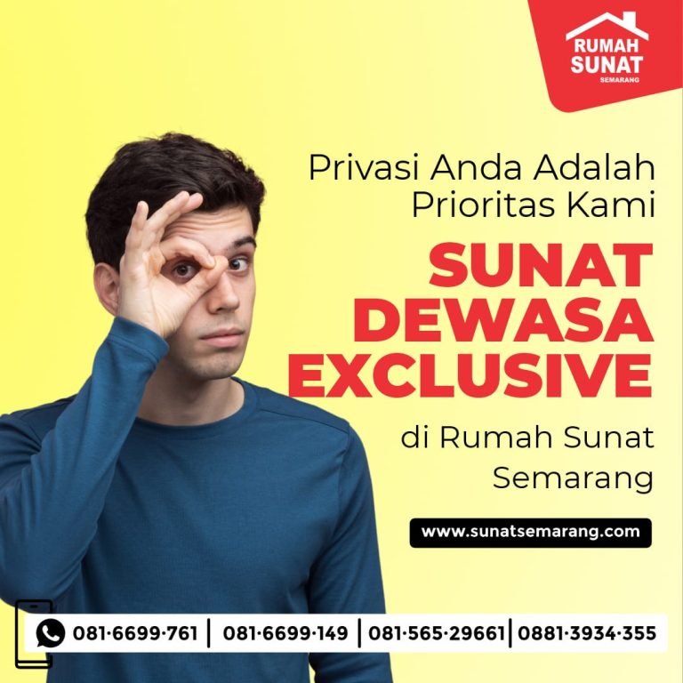 Pentingnya Sunat Dewasa : Metode Spektakuler Di Rumah Sunat Semarang || 0881.3934.355