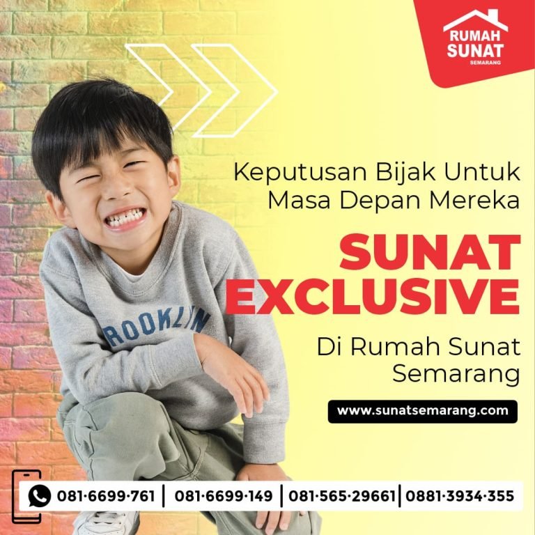 Mengapa Rumah Sunat Semarang Jadi Pilihan Terbaik untuk Berkhitan Anak-Anak Jagoan Di Semarang // 081.6699.761