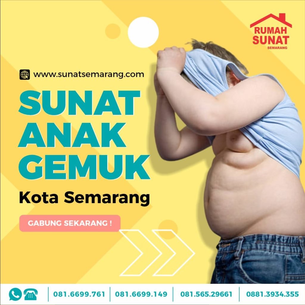 Sunat Gemuk Exclusive di Rumah Sunat Semarang