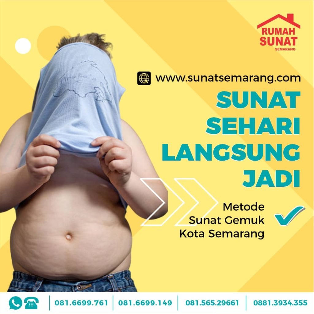 Sunat Gemuk Exclusive di Rumah Sunat Semarang