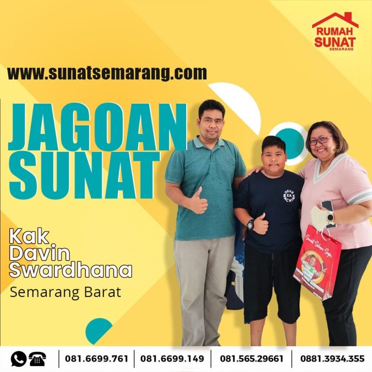 Sunat Gemuk Exclusive di Rumah Sunat Semarang: Menikmati Pelayanan Terbaik Untuk Anak Anda Di Semarang // 081.6699.761