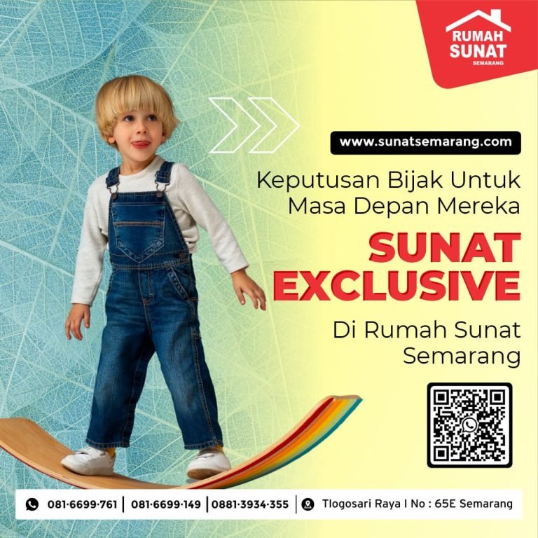 081.6699.761 || Pengalaman Sunat Exclusive Yang Tak Terlupakan Di Mulai Dari Rumah Sunat Semarang